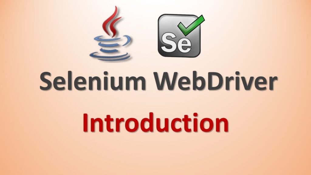 Introduction to Selenium WebDriver